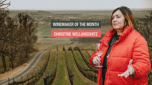 Winemaker Of The Month - Wellanschitz of Austria!