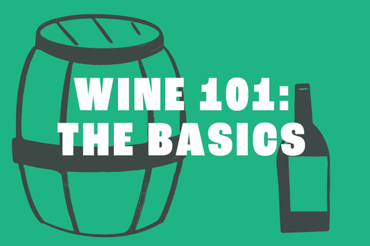 Wine Education. Wine 101: The Basics!