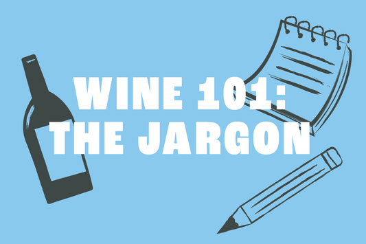 Wine: The Jargon. Understanding Wine Key Terms
