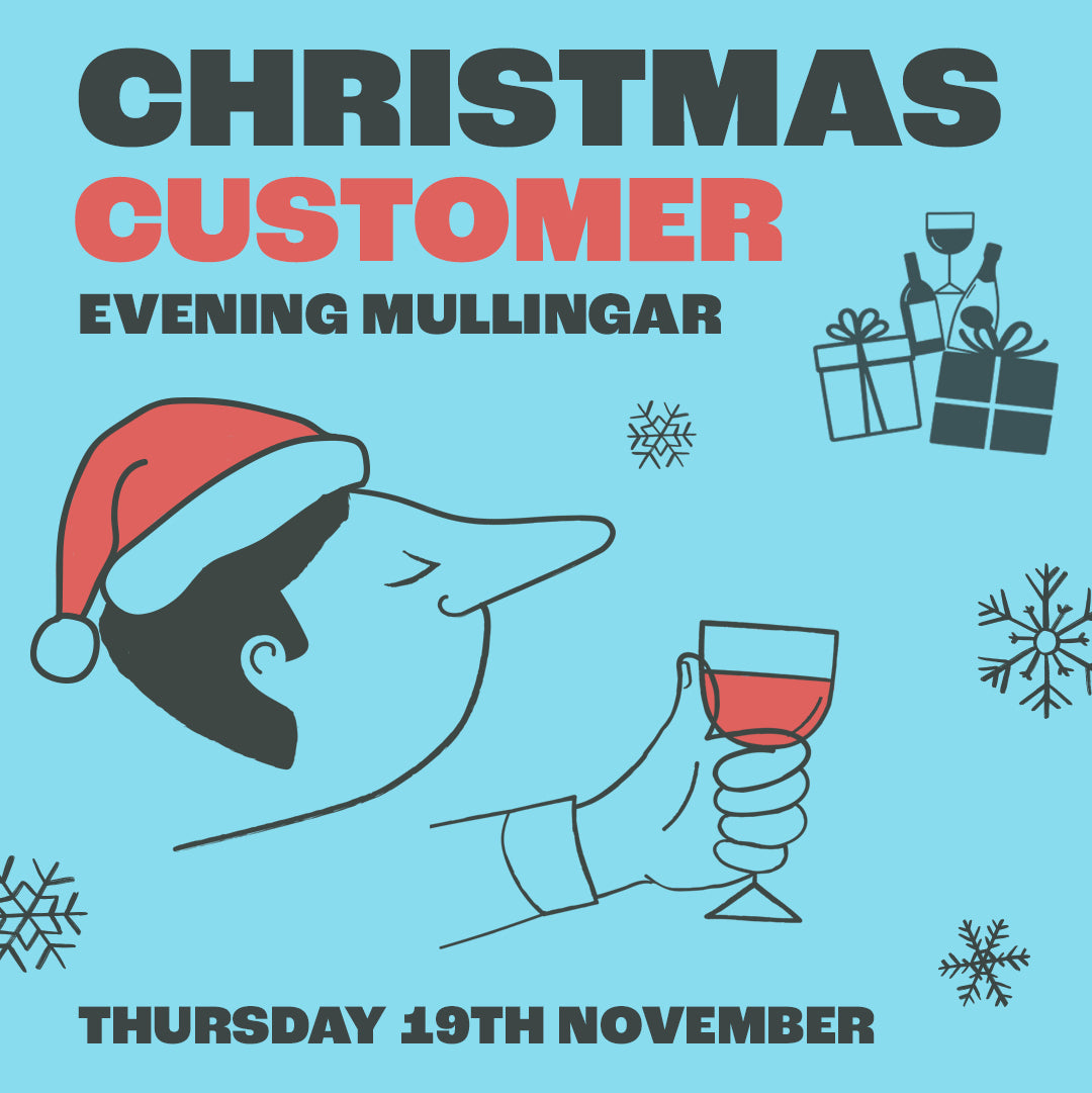 Customer Christmas Evening Mullingar, Thursday 19th November, @7:00pm