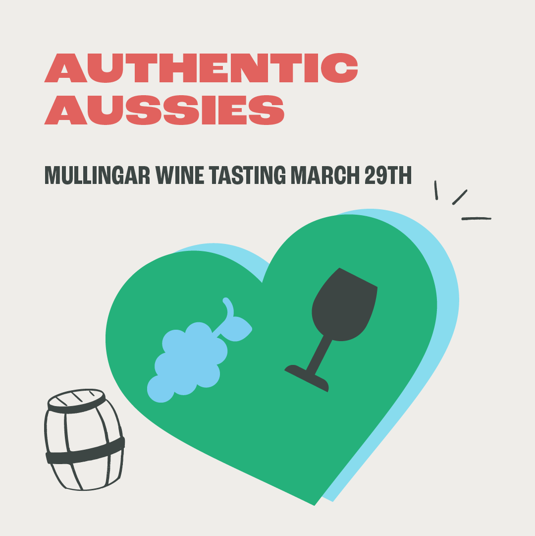 Authentic Aussies, Mullingar Tasting. Sat 29th March @ 4pm