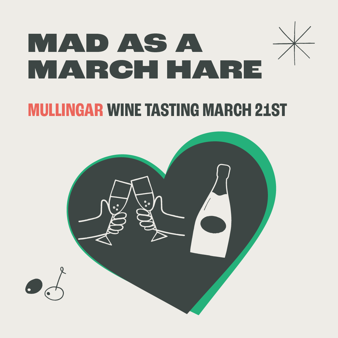 Mad As A March Hare - Battle of the Bubbles! Mullingar, Saturday 21st March, @4pm